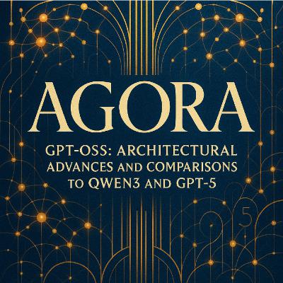 GPT OSS and Architectural Advances