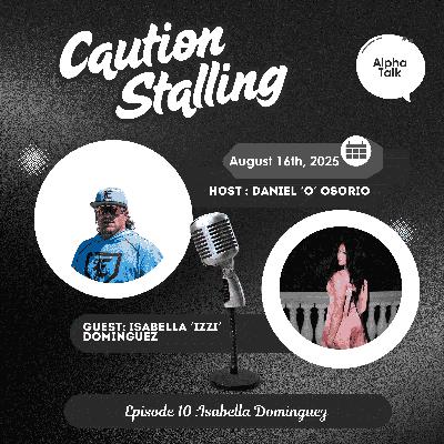 Episode 10- Isabella 'Izzi" Dominguez