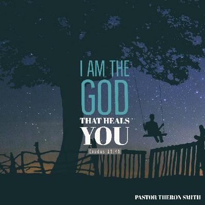 I Am The God That Heals You - Sunday Morning Service I Am The God That Heals You - Sunday Morning Service