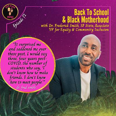 DBM Ep 72: Back To School & Black Motherhood w/ Dr. Fred Smith