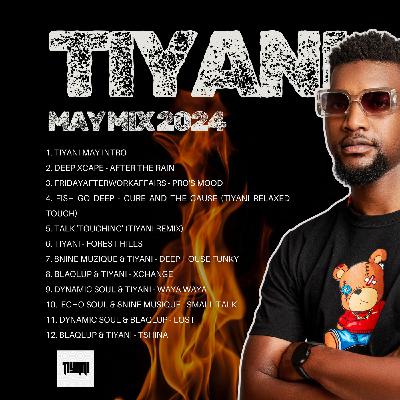 Tiyani May Mix 2024 (#06) Tiyani May Mix 2024 (#06)