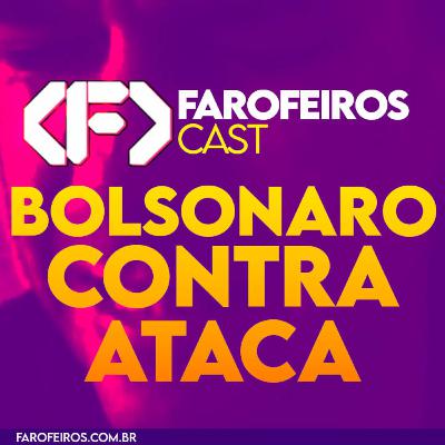 Bolsonarismo contra ataca – Farofeiros Cast #063 Bolsonarismo contra ataca – Farofeiros Cast #063