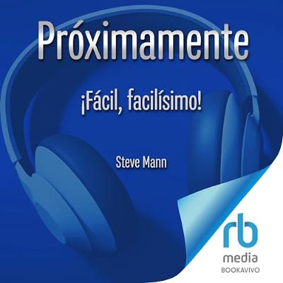 ¡Fácil, facilísimo! (Audiolibro) | Prueba Gratis