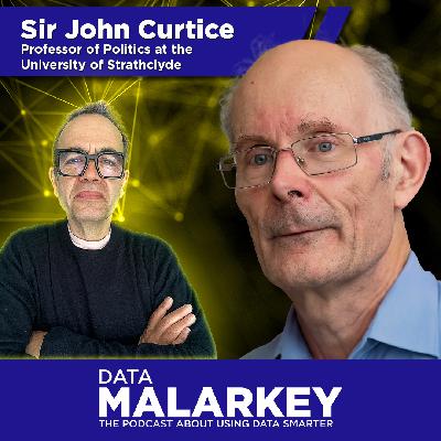 Sir John Curtice on Election Insights, Exit Polls, and Data Storytelling