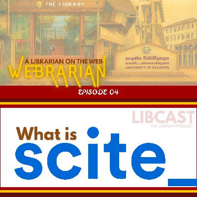 What is Scite? | Webrarian Episode 04