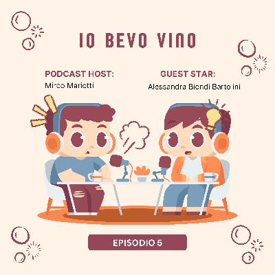 Io bevo vino, Episodio 5, Alessandra Biondi Bartolini Io bevo vino, Episodio 5, Alessandra Biondi Bartolini