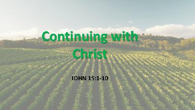 Continuing with Christ