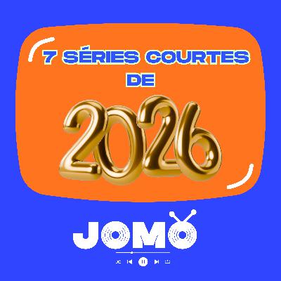 7 séries courtes de 2026