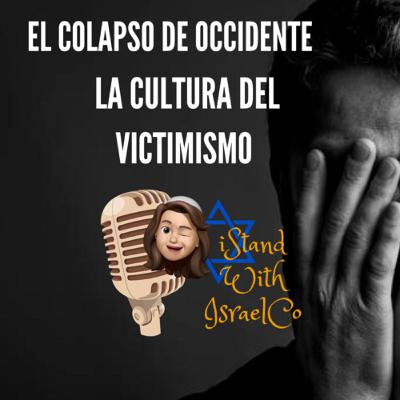 El Colapso de Occidente: La Cultura del Victimismo
