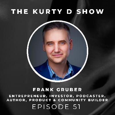 051 - Somewhat Frank with Frank Gruber 051 - Somewhat Frank with Frank Gruber
