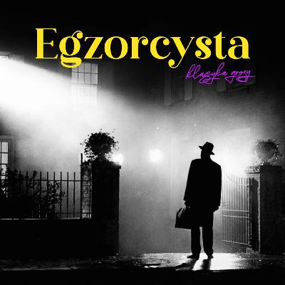 „Egzorcysta” – klasyka rodząca się w bólach