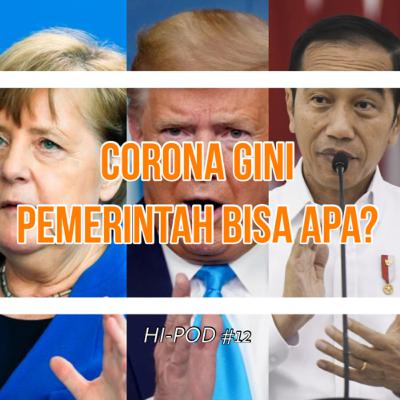 CORONA SALAHIN PEMERINTAH? (ft. M. Zaki) | HI-POD #12