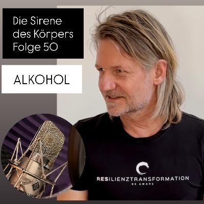 Die Sirene des Körpers - Folge 50 - Alkohol Die Sirene des Körpers - Folge 50 - Alkohol