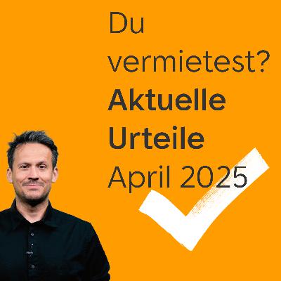 Das Mieting Teil 61 - Vermieten-News April 2025