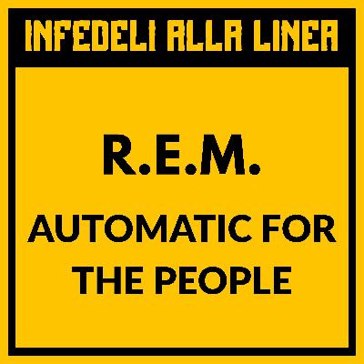 R.E.M. - Automatic for the People (anni '90 parte 1/3): memoria, perdita e desiderio
