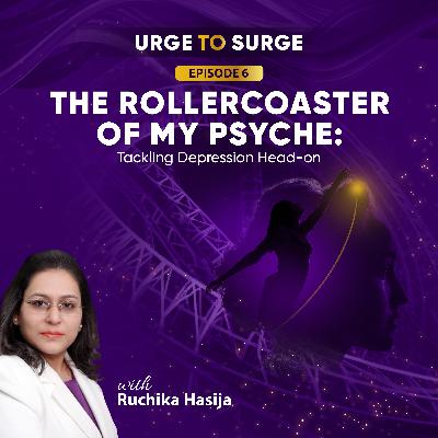 The Rollercoaster of my Psyche-Tacking Depression Head-on
