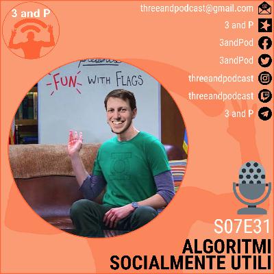 S07E31 | Algoritmi socialmente utili