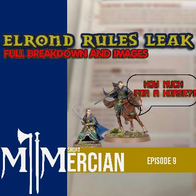 Elrond Rules Deep Dive | Middle Earth Strategy Battle Game | MESBG | Mercian Short 9