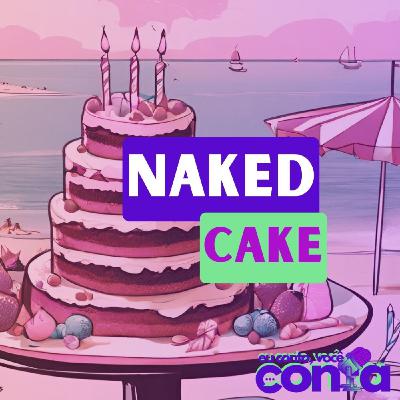 NAKED CAKE
