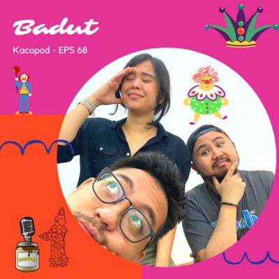 EPS 68 - #Kacopod - Badut