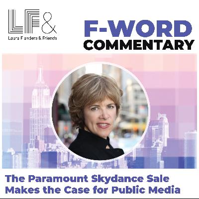 [commentary] The Paramount Skydance Sale Makes the Case for Public Media