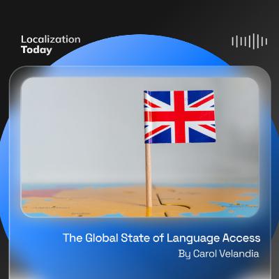 The Global State of Language Access. Where are we now?