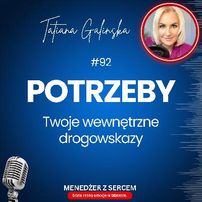 Potrzeby - Twoje wewnętrzne drogowskazy