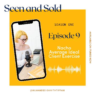 9. Nacho Average Ideal Client Exercise 9. Nacho Average Ideal Client Exercise