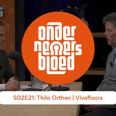 S02E21: “Beter 70% doen, dan 100% willen”: Thilo Orthen | Vivafloors
