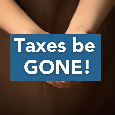 Taxes be GONE: Charitable Trusts, Giving in Estate Planning Taxes be GONE: Charitable Trusts, Giving in Estate Planning