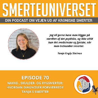 Episode 70: Nakke-, skulder- og rygsmerter: Hvordan diagnoser forværrede Tanja's smerter Episode 70: Nakke-, skulder- og rygsmerter: Hvordan diagnoser forværrede Tanja's smerter