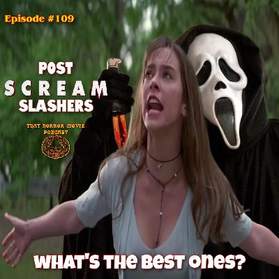 That Horror Movie Podcast: #109- Post Scream Slashers: What's The Best Ones?