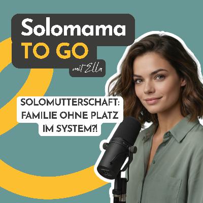 01. Solomutterschaft ohne rechtliche Definition – warum unser Familienmodell unsichtbar bleibt und was das für unseren Alltag bedeutet 01. Solomutterschaft ohne rechtliche Definition – warum unser Familienmodell unsichtbar bleibt und was das für unseren Alltag bedeutet