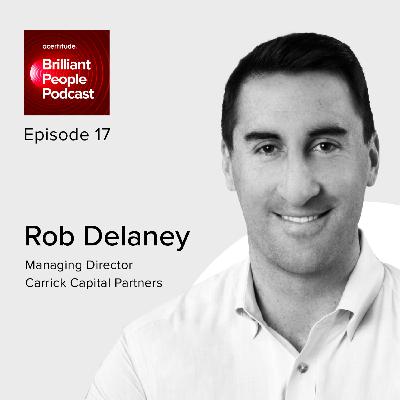Rob Delaney: Managing Director at Carrick Capital Partners on Investing in Software Ventures, Scaling DailyPay, and Harnessing the Entrepreneurial Monster | E17 Rob Delaney: Managing Director at Carrick Capital Partners on Investing in Software Ventures, Scaling DailyPay, and Harnessing the Entrepreneurial Monster | E17