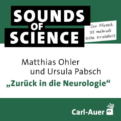 S3 #2 Der Mensch ist mehr als seine Krankheit | „Zurück in die Neurologie“