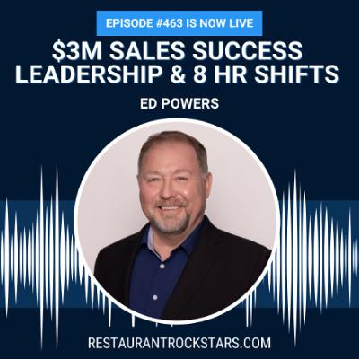 463. The $3M Restaurant Playbook: Leadership and Systems That Drive Profit - Ed Powers 463. The $3M Restaurant Playbook: Leadership and Systems That Drive Profit - Ed Powers