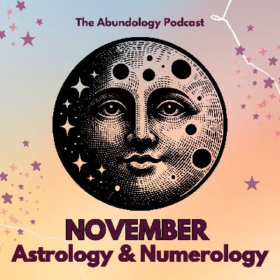 #410 - Weekly Energy Update for Nov. 2 - 9: November Astrology & Numerology