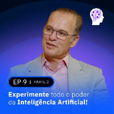 Experimente todo o poder da Inteligência Artificial! (Parte 2)