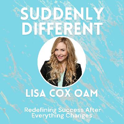 Lisa Cox OAM: Redefining Success After Everything Changes