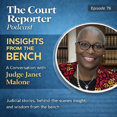 #76 - Insights from the Bench: A Conversation with Judge Janet Malone #76 - Insights from the Bench: A Conversation with Judge Janet Malone
