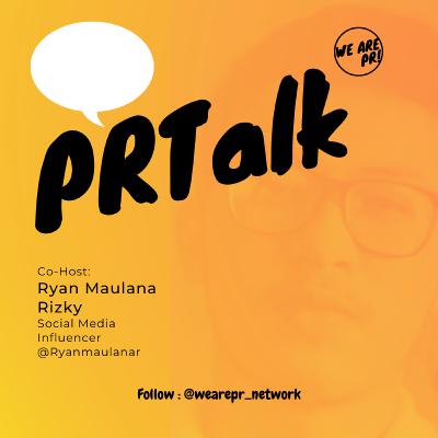 Influencer bukan Salesperson | PR Talk Ep 27