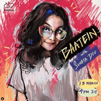 Speculative Design with Sonata Dev | Baatein LIVE