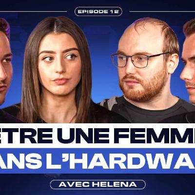 Être une FEMME dans l'Hardware (avec  @HelenaClaris )