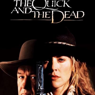 The Quick and the Dead The Quick and the Dead