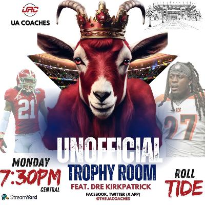 unOFFICIAL Trophy Room ft Dre Kirkpatrick - Legacy Series