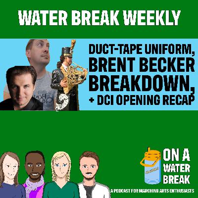 Water Break Weekly: Duct-Tape Uniform, Brent Becker Breakdown, + DCi Opening Recap