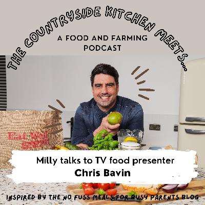 The Countryside Kitchen Meets TV personality Chris Bavin