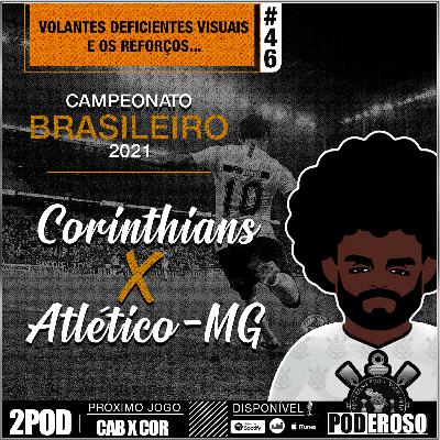 #46 Pós-jogo BR21 Poderoso Pod - Corinthians X Atlético MG #46 Pós-jogo BR21 Poderoso Pod - Corinthians X Atlético MG