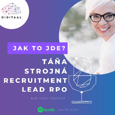 Táňa Strojná (Recruitment Lead RPO v ManpowerGroup) o současném stavu HR v Česku Táňa Strojná (Recruitment Lead RPO v ManpowerGroup) o současném stavu HR v Česku
