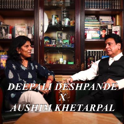 Ep: 22 We The Change | Deepali Deshpande × Aushim Khetarpal